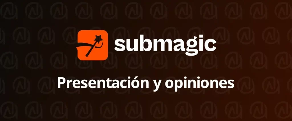Submagic opiniones