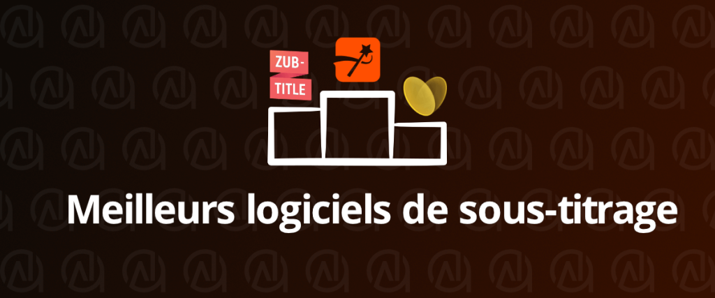 les meilleurs générateurs de sous-titres